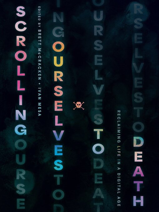 Title details for Scrolling Ourselves to Death by Brett McCracken - Available